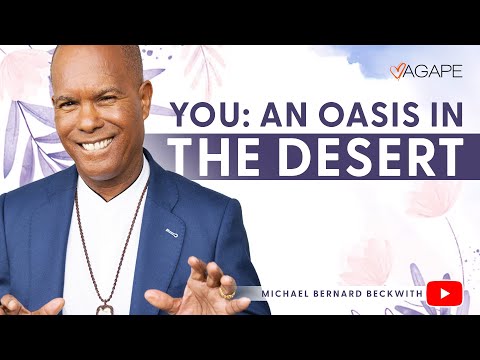 YOU: An Oasis In The Desert w/ Michael B. Beckwith