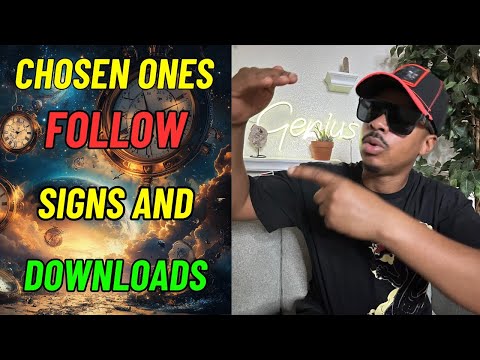 Chosen Ones! FOLLOW Signs And DOWNLOADS when Making Decisions!