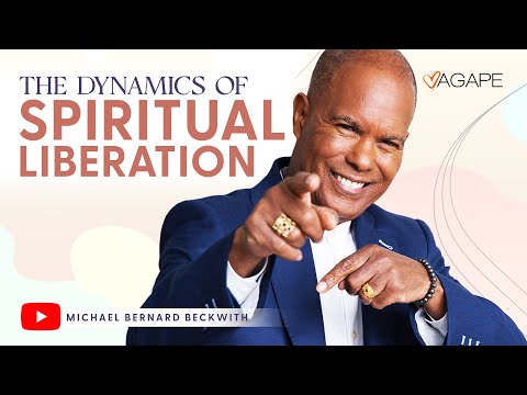 The Dynamics of Spiritual Liberation w/ Michael B. Beckwith