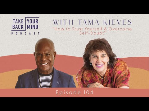 How to Trust Yourself & Overcome Self-Doubt with Tama Kieves