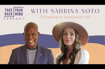 Designing an Intentional Life with Sabrina Soto