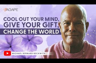 Cool Out Your Mind, Give Your Gift, Change The World w/ Michael B. Beckwith