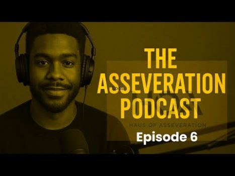 Episode 6:  The Collapse | The Asseveration Podcast