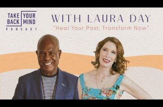 Heal Your Past, Transform Now​ with Laura Day