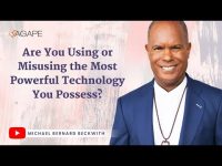 Are You Using or Misusing the Most Powerful Technology You Possess? /w Michael B. Beckwith