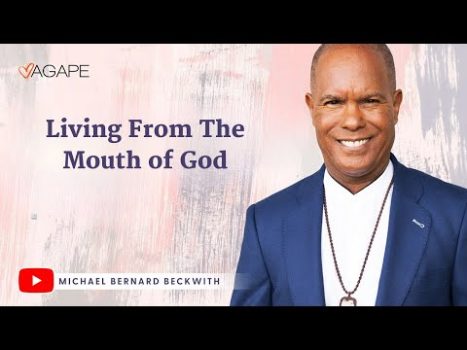 Living From The Mouth of God w/ Michael B Beckwith