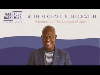 Meditation: The Science of Spirit with Michael B. Beckwith