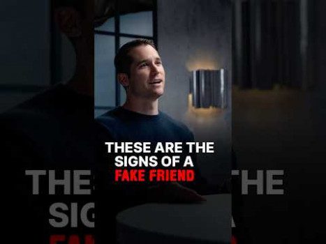 HOW TO SPOT FAKE FRIENDS