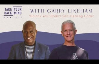 Unlock Your Body’s Self-Healing Code with Garry Lineham
