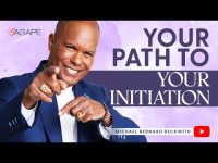Your Path to Your Initiation w/ Michael B. Beckwith