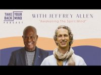 Awakening The Spirit Mind with Jeffrey Allen