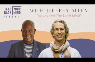 Awakening The Spirit Mind with Jeffrey Allen