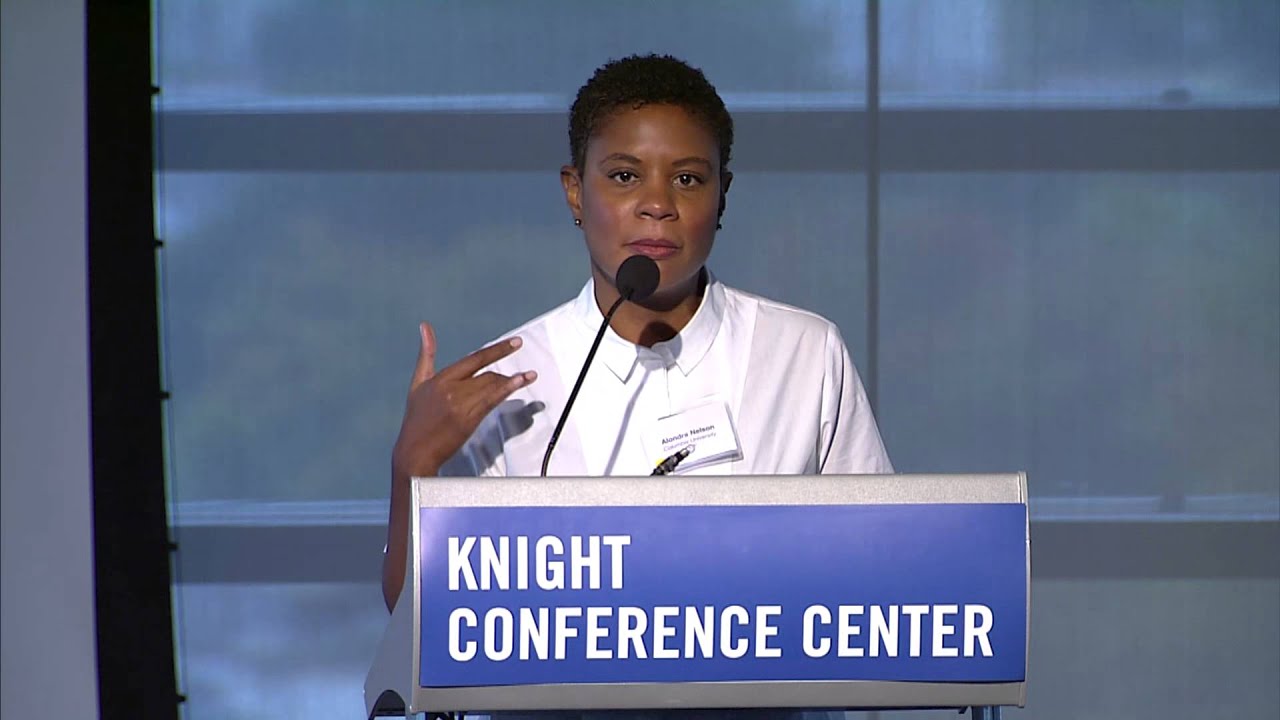 Alondra Nelson | Science Policy, Black Genealogy and Democratic Technology